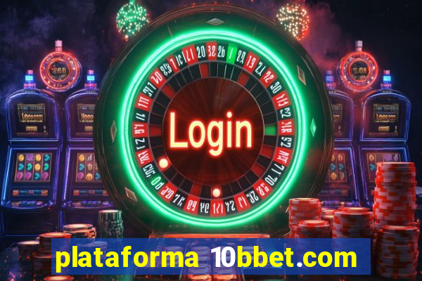 plataforma 10bbet.com